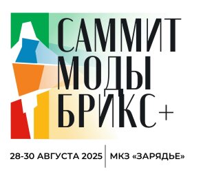 BRICS+ Fashion Summit BRICS+ Fashion Summit